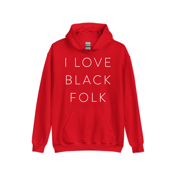 "I Love Black Folk" Hoodie - Red