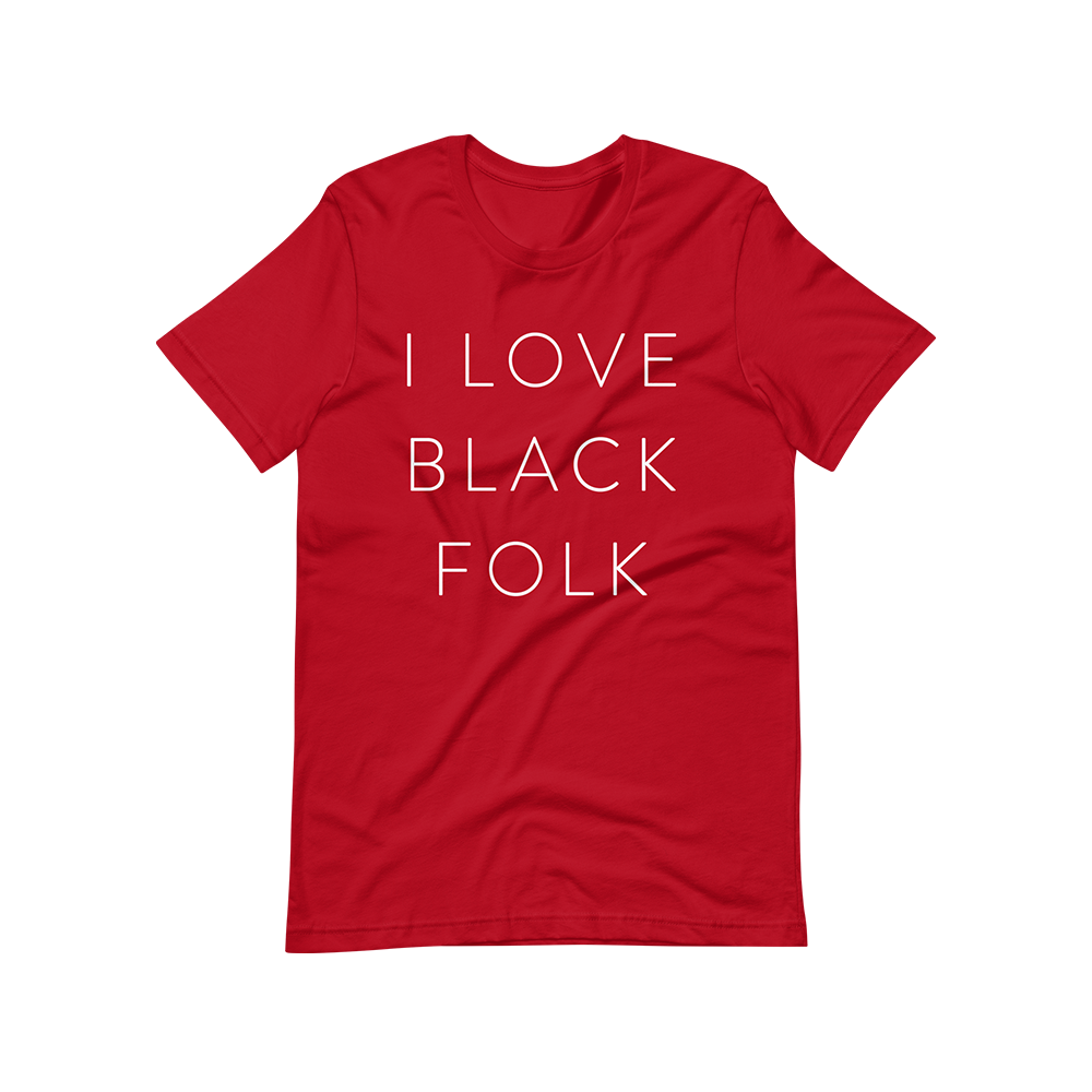 "I Love Black Folk" T-Shirt - Red