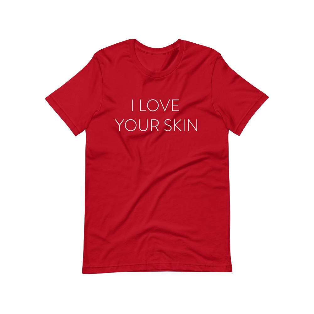 "I Love Your Skin" T-Shirt - Red